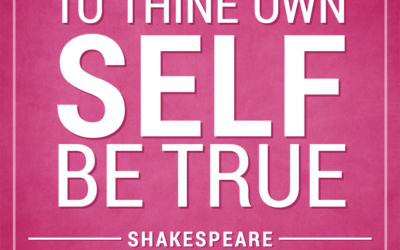 “To Thine Own Self Be True.” 28 Day Blog challenge. Day 1.